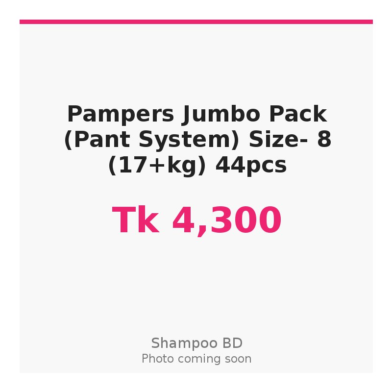 Pampers Jumbo Pack (Pant System) Size- 8 (17+kg) 44pcs