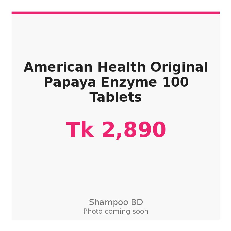 American Health Original Papaya Enzyme 100 Tablets