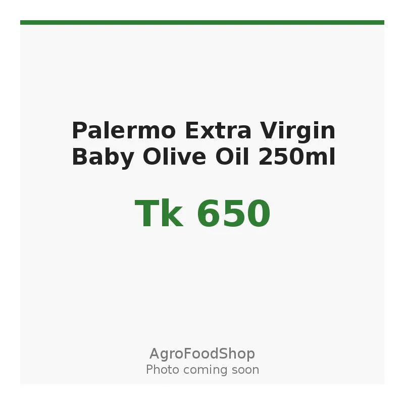 Palermo Extra Virgin Baby Olive Oil 250ml Price in Bangladesh